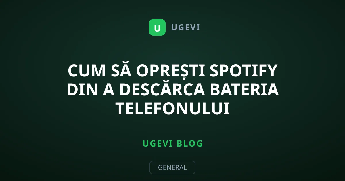 Cum să oprești Spotify din a descărca bateria telefonului